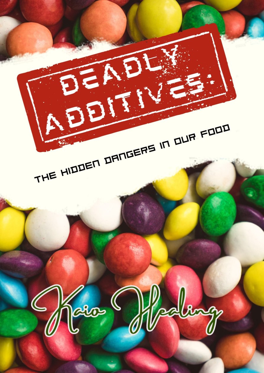 Cover of Deadly Additives